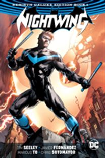 Nightwing the Rebirth Deluxe Edition Book 1 (Rebirth)