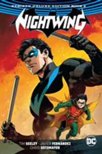 Nightwing the Rebirth Deluxe Edition Book 2 (Rebirth)