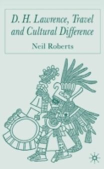 D.h. Lawrence, Travel and Cultural Difference
