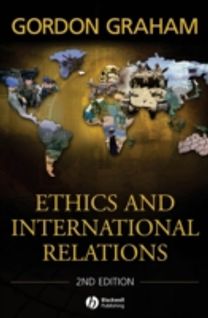 Ethics and International Relations Ethics and International Relations