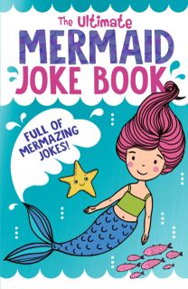 Ultimate Mermaid Joke Book