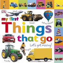 My First Things that Go Let's Get Moving