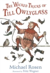 The Wicked Tricks of Till Owlyglass