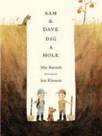 Sam and Dave Dig a Hole