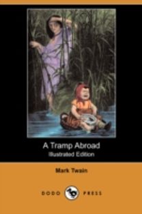 Tramp Abroad (Illustrated Edition) (Dodo Press)