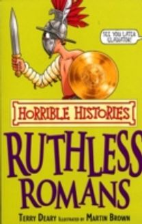 Horrible Histories: Ruthless Romans