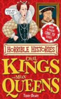 Cruel Kings and Mean Queens