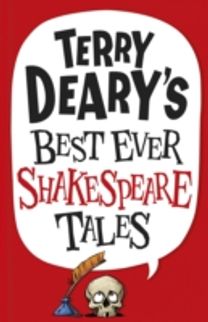 Terry Deary's Best Ever Shakespeare Tales