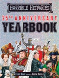 Horrible Histories 25Th Anniversary Yearbook