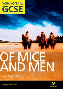 Of Mice and Men: York Notes for Gcse (Grades a*-G) Of Mice and Men: York Notes for Gcse (Grades a*-G)