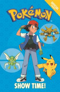 Official Pokemon Fiction: Show Time!