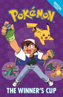 The Official Pokemon Fiction: the Winner's Cup