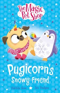 Magic Pet Shop Stories: Pugicorn's Snowy Friend