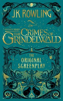 Fantastic Beasts: The Crimes of Grindelwald – The Original Screenplay Fantastic Beasts: The Crimes of Grindelwald – The Original Screenplay