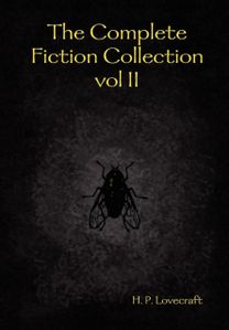 Complete Fiction Collection Vol Ii