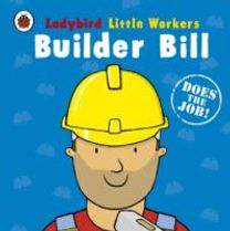 Little Workers Builder Bill