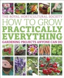 Rhs how to Grow Practically Everything