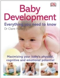 Baby Development Everything You Need to Know Baby Development Everything You Need to Know