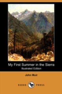 My First Summer in the Sierra (Illustrated Edition) (Dodo Press)