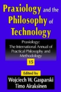 Praxiology and the Philosophy of Technology