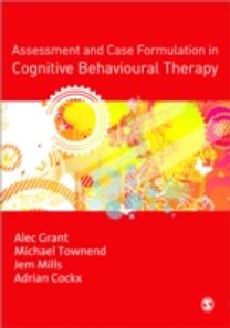 Assessment and Case Formulation in Cognitive Behavioural Therapy