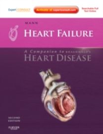 Heart Failure: a Companion to Braunwald's \"Heart Disease\"