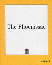 The Phoenissae
