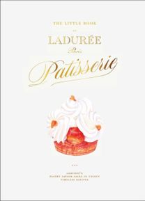 Little Book of Laduree: Patisserie