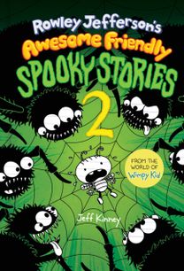 Rowley Jefferson's Awesome Friendly Spooky Stories 2