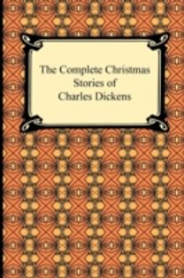 Complete Christmas Stories of Charles Dickens
