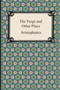 Frogs and Other Plays