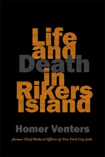 Life and Death in Rikers Island