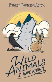 Wild Animals I have Known