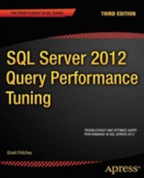 Sql Server 2012 Query Performance Tuning Sql Server 2012 Query Performance Tuning