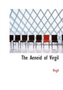 The Aeneid of Virgil