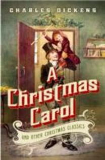 A Christmas Carol and Other Christmas Classics