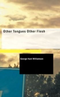 Other Tongues Other Flesh Other Tongues Other Flesh