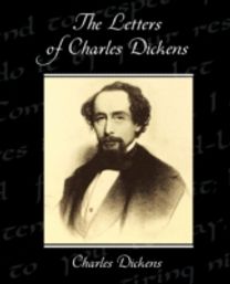Letters of Charles Dickens
