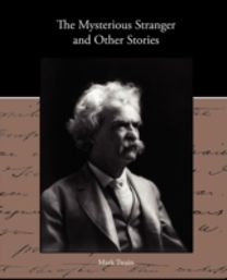 Mysterious Stranger and Other Stories