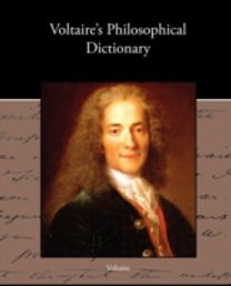Voltaire S Philosophical Dictionary