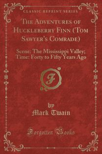 Adventures of Huckleberry Finn (Tom Sawyer's Comrade)