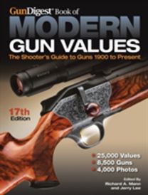 Gun Digest Book of Modern Gun Values Gun Digest Book of Modern Gun Values