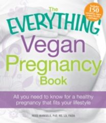 The Everything Vegan Pregnancy Book