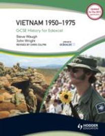 Gcse History for Edexcel: Vietnam 1950-75