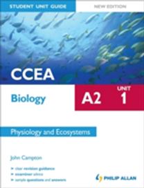 Ccea A2 Biology Student Unit Guide: Unit 1 Physiology and Ecosystems Ccea A2 Biology Student Unit Guide: Unit 1 Physiology and Ecosystems