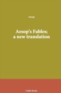 Aesop's Fables; a New Translation
