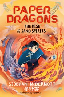 Paper Dragons: The Rise of the Sand Spirits Paper Dragons: The Rise of the Sand Spirits