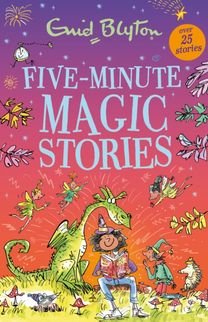 Five-Minute Magic Stories Five-Minute Magic Stories