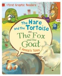 Aesop: the Hare and the Tortoise & the Fox and the Goat
