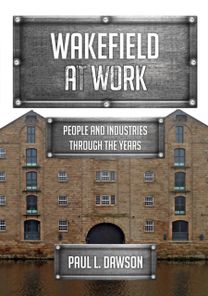 Wakefield at Work Wakefield at Work